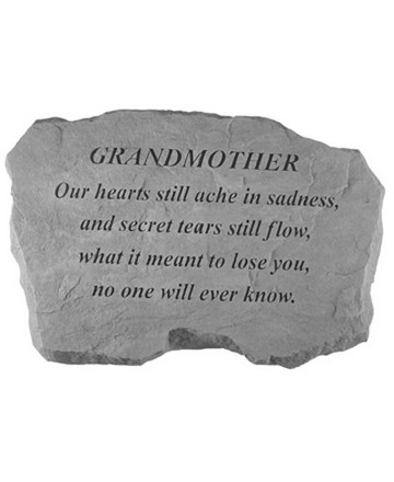 Grandmother - Our hearts still ache in sadness, and secret tears still flow, what it meant to lose you, no one will ever know. Dimensions: 16 inch x 10 1/2 inch 