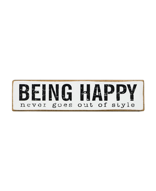 6.75 inch x 1.5 inch 6 Block Wood Sign ' Being Happy never goes out of style'